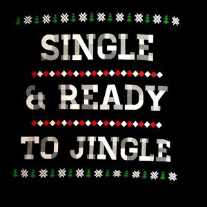 NWOT Single & Ready to Jingle L Jerzees